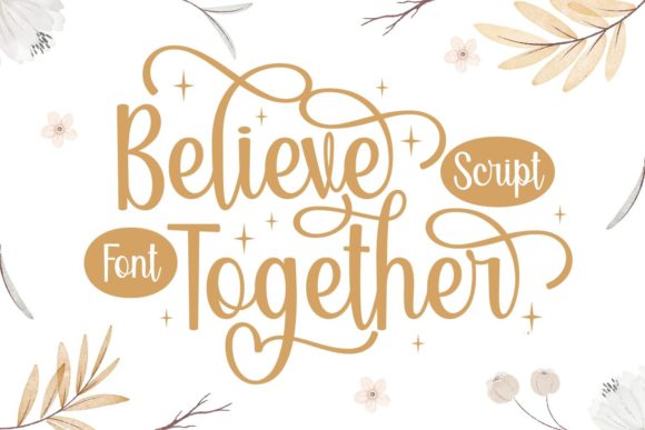 Believe Together: A Graceful Script Font for Elegant Digital Branding