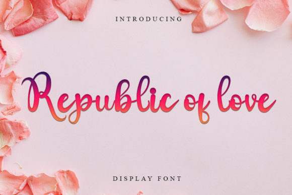 Republic of Love Script Font for Modern Digital Branding